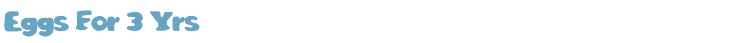 sample Eggs For 3 Yrs font
